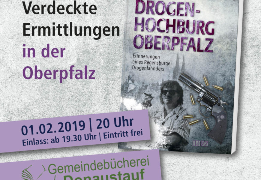 „Drogenhochburg Oberpfalz“ – Buchvorstellung in Donaustauf