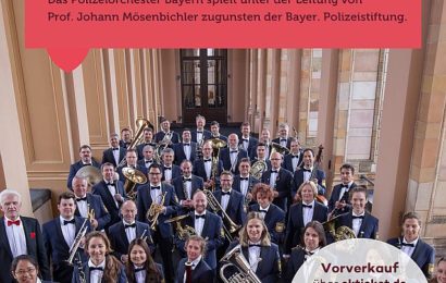 What a Wonderful World –  Benefizkonzert des Polizeiorchesters Bayern in Neunburg vorm Wald